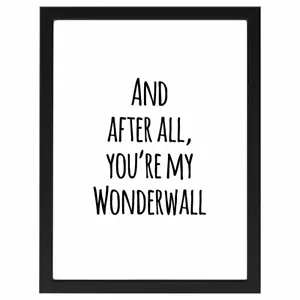 Wonderwall, Oasis, Text, Bar, Musik, Poster, Druck A4 oder A5 - Bild 1 von 2