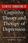 Scientific Foundations of Cognitive Theory and Therapy of Depre... 9780471189701