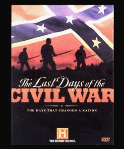The Last Days of the Civil War DVD Documentary Movie - History Channel - Picture 1 of 5