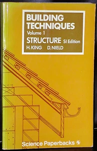 BUILDING TECHNIQUES: STRUCTURE H King D Nield illus ARCHITECTURE Roofs FLOORS - Imagen 1 de 1