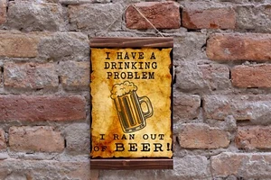 I Have a Drinking Problem, I Ran Out of Beer Retro Vintage , Wood Framed Canvas - Picture 1 of 10