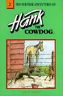The Further Adventures of Hank the Cowdog by Erickson, John R.