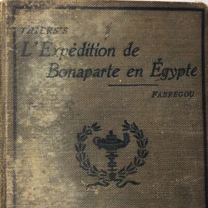 Antike BONAPARTE EXPEDITION IN ÄGYPTEN, L. Thiers, FRANZÖSISCHER Text, 1900 - Bild 1 von 12