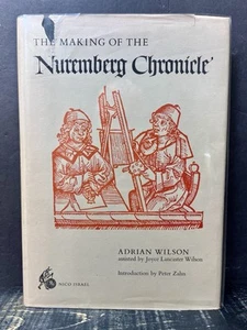 The Making of the Nuremberg Chronicle Adrian Wilson 1978 Hrdbk VG N - Picture 1 of 7