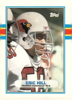 1989 Topps Traded #87T Eric Hill Phoenix Cardinals Football Card - Image 1 of 2