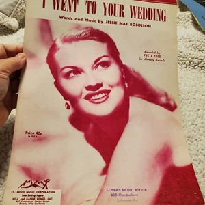 I Went To Your Wedding Sheet Music - Recorded by Patti Page 1952 - by Robinson - Picture 1 of 7