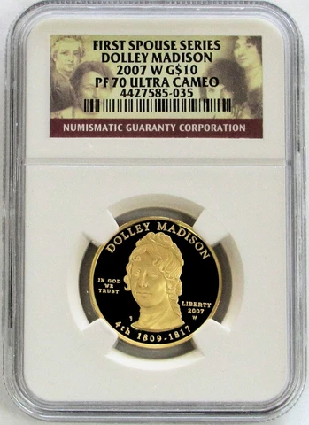 2007-W GOLD US $10 DOLLEY MADISON SPOUSE COIN NGC PROOF 70 ULTRA CAMEO Cover