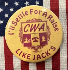 Settle for a Raise CWA Button Pin - Bild 1 von 1