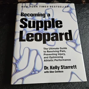 BECOMING A SUPPLE LEOPARD by Dr. Kelly Starrett - Guide to Athletic Performance - Bild 1 von 3