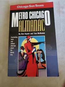 Metro Chicago Almanac, by Hayner & McNamee SOFTCOVER (Bonus Books, 1991) - Imagen 1 de 10