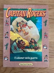 CAPITAN ROGERS IL CALUMET DELLA GUERRA DI CAVAZZANO CORTEGGIANI PAVESIO 1995 - Bild 1 von 8