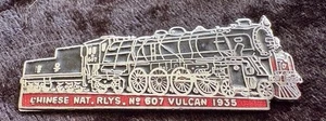 Chinese National Railways No.607 Vulcan 1935enamel pin badge - Picture 1 of 1
