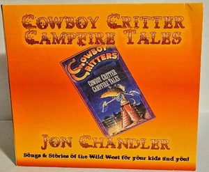 Jon Chandler : Cowboy Critter Campfire Tales (Wild West Songs & Stories) CD - Picture 1 of 4