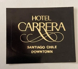 CARRERA Hotel old luggage label SANTIAGO CHILE Chile - Picture 1 of 2