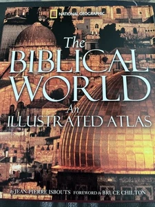 The Biblical World An Illustrated Atlas Book (National Geographic) Hardcover - Picture 1 of 1