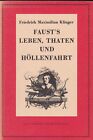 Buch: Faust's Leben, Thaten und Höllenfahrt, Klinger, Friedrich Maximilian, 1978