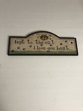 Cat Wall Sign “Next To The Cat I Love You Best”Plaque Home Pets
