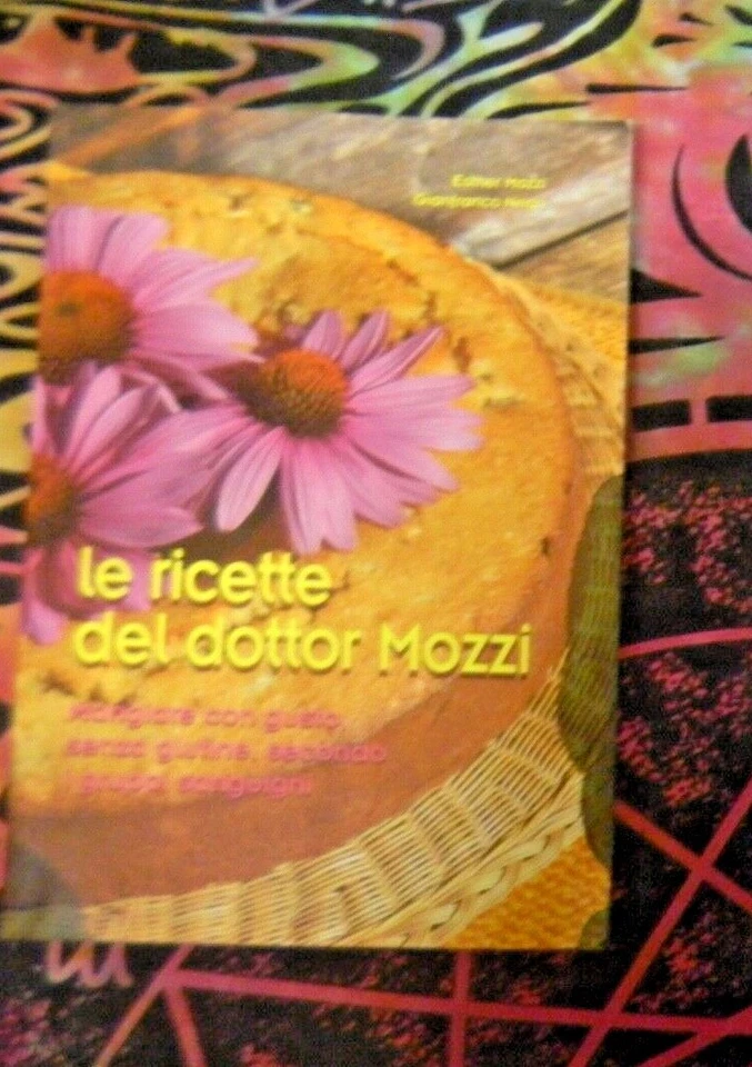 LIBRO LE RICETTE DEL DOTTOR MOZZI ESTHER GIANFRANCO NEGRI EDITRIC MOGLIAZZE 2012 - Immagine 1 di 1