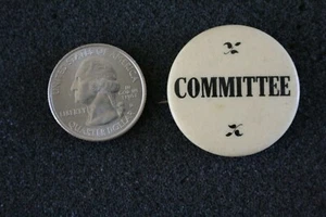Committee Badge Convention ? Meeting? Party ? Vintage Pin Pinback Button #22312 - Picture 1 of 2