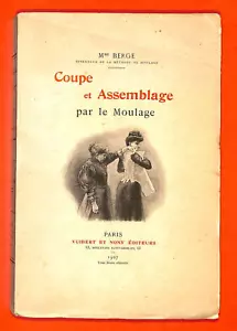 COUTURE / MME BERGE " COUPE ET ASSEMBLAGE " LIVRE de 1907 - Picture 1 of 7