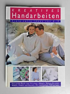 Kreatives Handarbeiten Stricken Häkeln Nähen Sticken Weben Sonderausgabe Buch - Bild 1 von 2