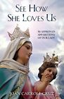 See How She Loves Us: 50 Approved A..., Cruz, Joan Carr
