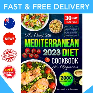 The Complete Mediterranean Diet Cookbook for Beginners 2023: 2000 Days of Quick, - Picture 1 of 3