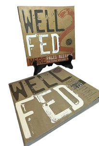 WELL FED Paleo Cookbook Set: The Paleo Approach & Cookbook! Dairy Sugar free - Picture 1 of 9