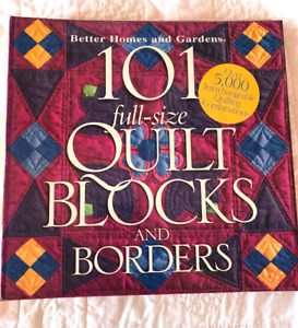101 Full-Size Quilt Blocks and Borders Better Homes & Gardens.   1998.