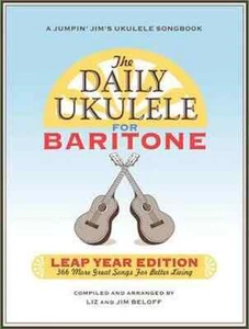 The Daily Ukulele: Leap Year Edition for Baritone Ukulele - 366 More Great So... - Picture 1 of 10