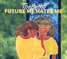 THE BETHS FUTURE ME HATES ME NEW CD