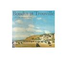 Boudin At Trouville: Exhibition Held At Glasgow Museum, 20... By Vivien Hamilton