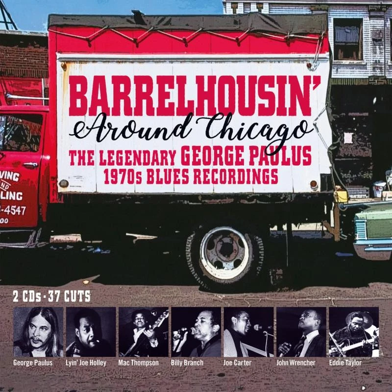 Various Artists Barrelhousin' Around Chicago - the Legendary George Paulus 1970s - Bild 1 von 1