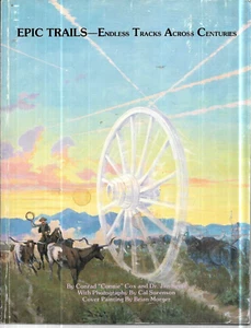 EPIC TRAILS - ENDLESS TRACKS ACROSS CENTURIES by Conrad Cox (1991, Paperback) - Picture 1 of 4