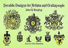 Heraldic Designs for Artists and Craftspeople Paperback John M. B