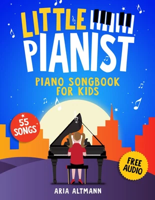 Little Pianist. Piano Songbook for Kids: Beginner Piano Sheet Music for Children - image 1 of 4
