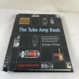 The Tube Amp Book Deluxe Edition by Aspen Pittman Radio Hardback Backbeat 1st Ed - Imagen 1 de 9