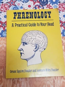 PHRENOLOGY, A PRACTICAL GUIDE TO YOUR HEAD, ORSON SQUIRE FOWLER, PB, 1980, - Picture 1 of 2