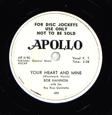 RARE BOB HANNON 78 rpm PROMO YOUR HEART AND MINE 1948 APOLLO RECORDS AP-3190 10" - Image 1 of 3