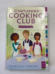 The Saturday Cooking Club The Icing On The Cake Paperback D. Levine J. Riley - Imagen 1 de 6
