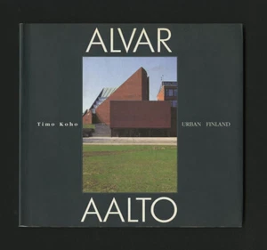 1997 Timo Koho ALVAR AALTO: URBAN FINLAND Scandinavian Architecture Design Book  - Picture 1 of 6