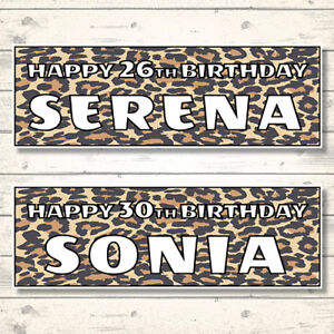 2 PERSONALISED LEOPARD PRINT BIRTHDAY BANNERS - ANY NAME - ANY AGE - ANY MESSAGE