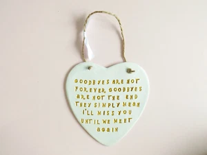 Goodbye Quote Heart Plaque Farewell Sign Meaningful Friends Family Leaving Gift - Picture 1 of 6