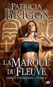 Mercy Thompson - 6. La marque du fleuve.Patricia BRIGGS. Bragelonne SF65 - Imagen 1 de 1