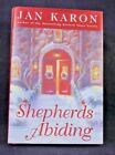 Shepherds Abiding: A Mitford Christmas Story by Jan Karon Hardback