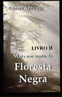 Renato Antunes Mais Um Conto Da Floresta Negra Livro Ii (Paperback) (Uk Import)
