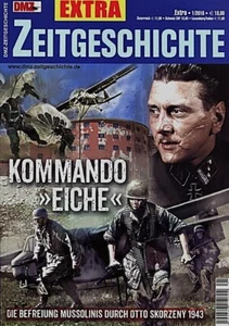 DMZ - ZEITGESCHICHTE - EXTRA - KOMMANDO " EICHE " 1943 - Bild 1 von 1