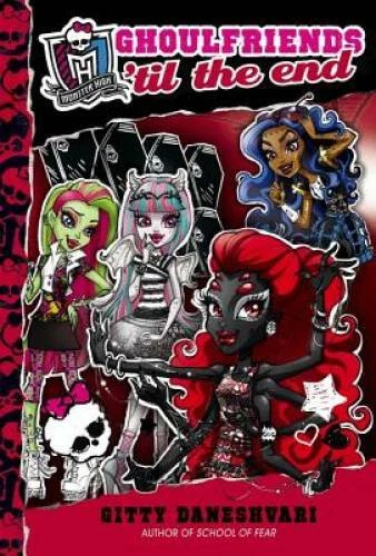 Monster High: Ghoulfriends 'til the End - Hardcover By Daneshvari, Gitty - GOOD Foto 1 de 1