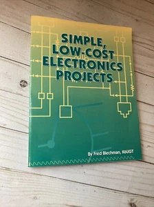 Simple, Low-Cost Electronics Projects by Fred Blechman - Bild 1 von 7