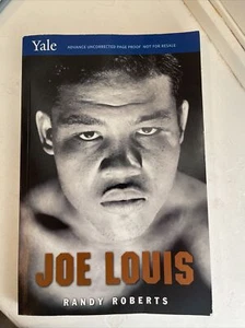 JOE LOUIS by Randy Roberts ARC UNCORRECTED PROOF Yale University Press - Picture 1 of 4